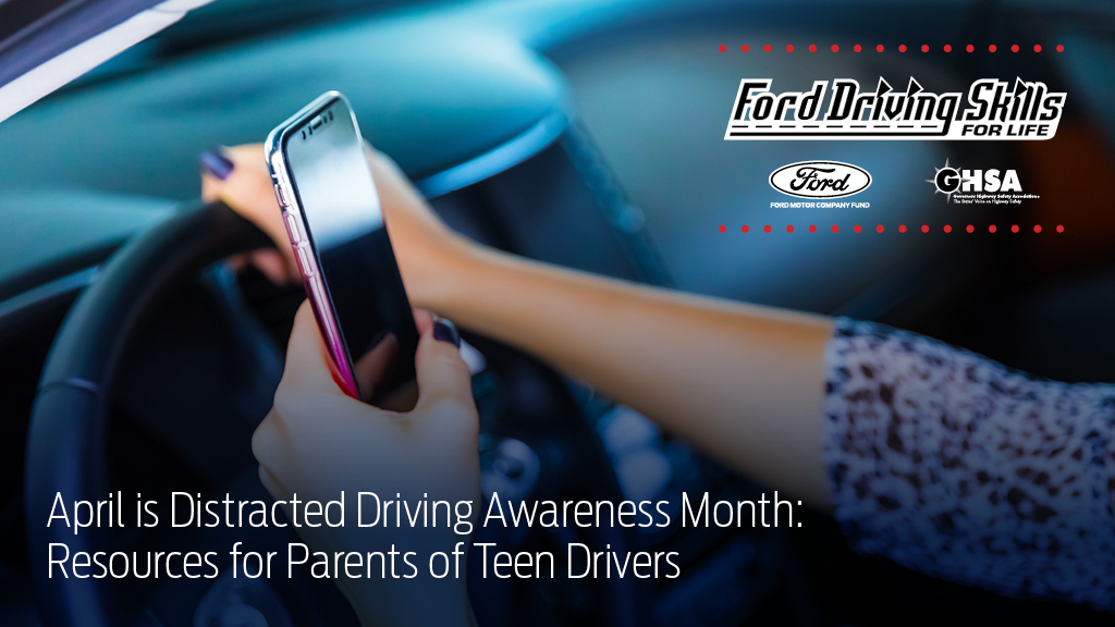 April is Distracted Driving Awareness Month: Resources for Parents of Teen Drivers